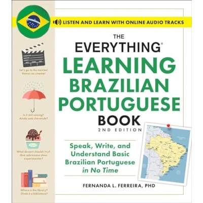 Afbeelding van The Everything Learning Brazilian Portuguese Book, 2nd Edition: Speak, Write, and Understand Basic in No Time