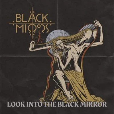 Afbeelding van Black Mirrors Look Into The Mirror (CD)