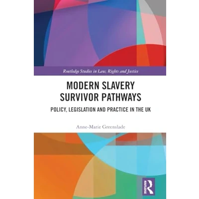 Afbeelding van Routledge Studies in Law, Rights and Justice Modern Slavery Survivor Pathways