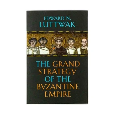 Afbeelding van the Grand Strategy of Byzantine Empire