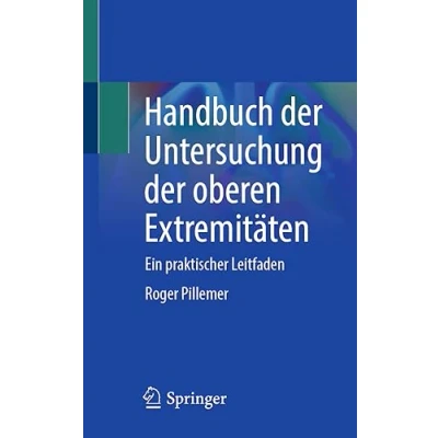 Afbeelding van Handbuch der Untersuchung oberen Extremitäten: Ein praktischer Leitfaden