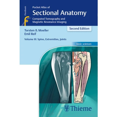 Afbeelding van Pocket Atlas of Sectional Anatomy, Volume III: Spine, Extremities, Joints