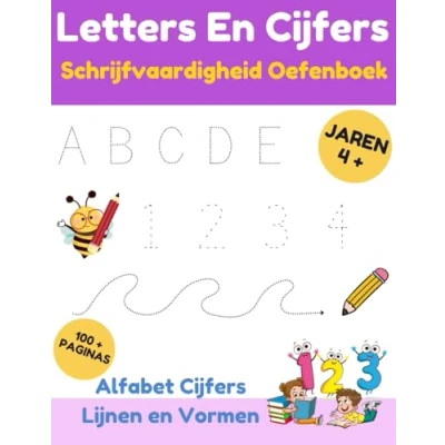 Afbeelding van Letters en Cijfers: Schrijfvaardigheid Oefenboek: Leren Schrijven voor Kinderen Alfabet, Cijfers, Lijnen Vormen Overtrekken