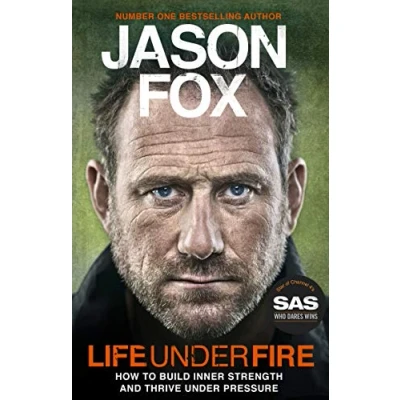 Afbeelding van Life Under Fire: The Sunday Times Bestseller Build Inner Strength and Thrive Pressure