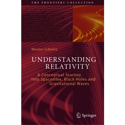 Afbeelding van Understanding Relativity: A Conceptual Journey Into Spacetime, Black Holes and Gravitational Waves
