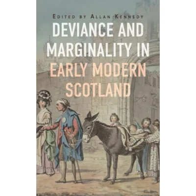 Afbeelding van Deviance and Marginality in Early Modern Scotland