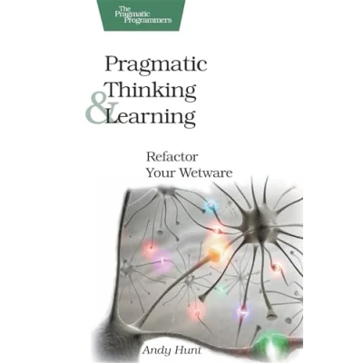 Afbeelding van Pragmatic Thinking and Learning: Refactor Your Wetware