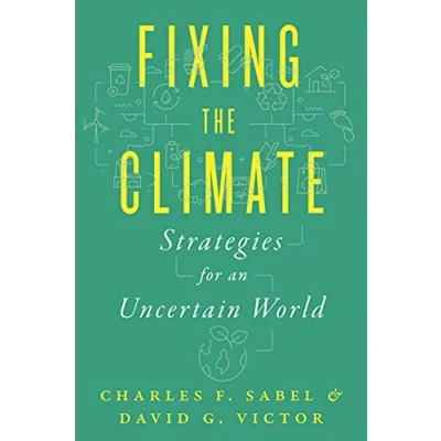 Afbeelding van Fixing the Climate: Strategies for an Uncertain World