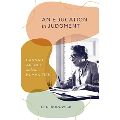 Afbeelding van An Education in Judgment: Hannah Arendt and the Humanities