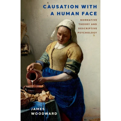 Afbeelding van Causation with a Human Face: Normative Theory and Descriptive Psychology