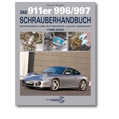 Afbeelding van Das 911er 996/997 Schrauberhandbuch (1998 2008): Reparieren und Optimieren leicht gemacht