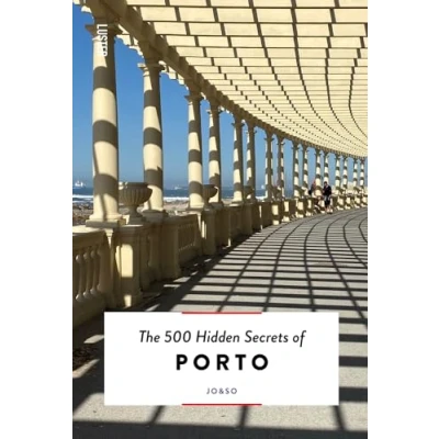 Afbeelding van The 500 Hidden Secrets of Porto