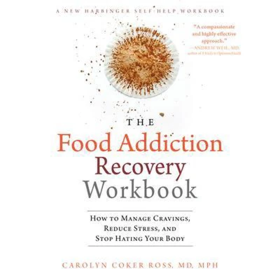 Afbeelding van The Food Addiction Recovery Workbook: Carolyn Coker Ross, MD, MPH