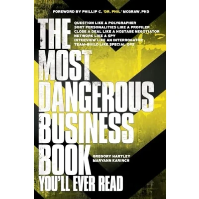 Afbeelding van The Most Dangerous Business Book You&#039;ll Ever Read