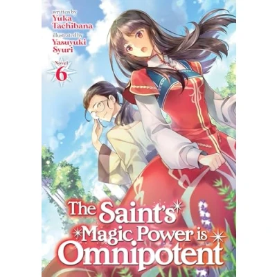 Afbeelding van SAINTS MAGIC POWER IS OMNIPOTENT LIGHT NOVEL 06