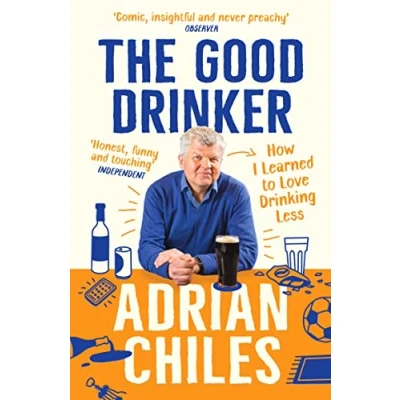 Afbeelding van The Good Drinker: How I Learned to Love Drinking Less
