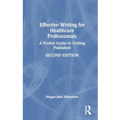 Afbeelding van Effective Writing for Healthcare Professionals: A Pocket Guide to Getting Published