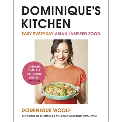 Afbeelding van Dominique’s Kitchen: Easy everyday Asian inspired food from The winner of Channel 4’s Great Cookbook Challenge