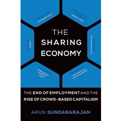 Afbeelding van the Sharing Economy End of Employment and Rise Crowd Based Capitalism