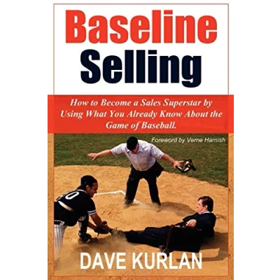 Afbeelding van Baseline Selling: How to Become a Sales Superstar by Using What You Already Know about the Game of Baseball