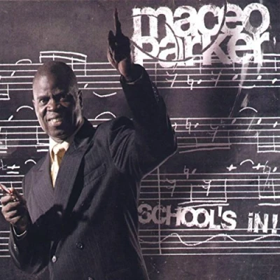 Afbeelding van Maceo Parker School&#039;s In