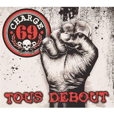 Afbeelding van Charge 69 Tous Debout (CD)