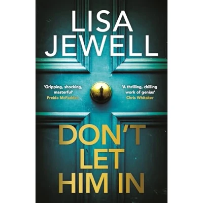 Afbeelding van Don’t Let Him In: the gripping new thriller from bestselling author of None This is True
