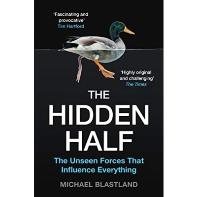 Afbeelding van The Hidden Half: Unseen Forces that Influence Everything