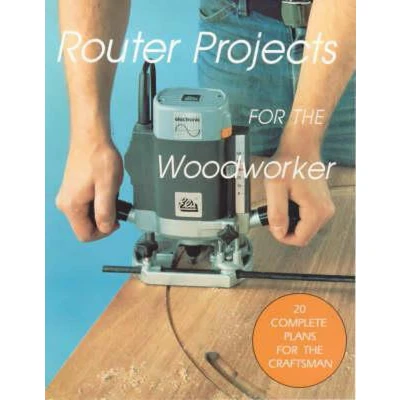 Afbeelding van Router Projects for the Woodworker