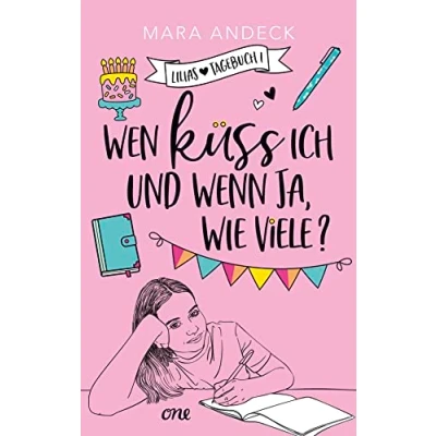 Afbeelding van Wen küss ich und wenn ja, wie viele?: Ein Tagebuchroman zum Lachen Wegträumen: 1