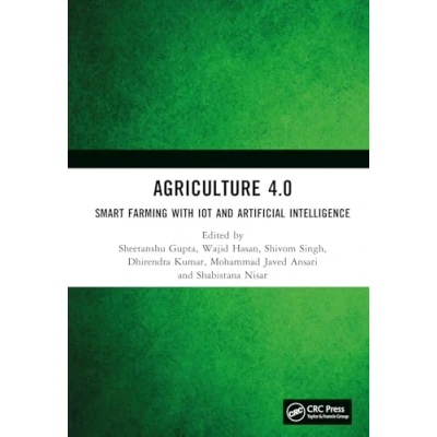 Afbeelding van Agriculture 4.0: Smart Farming with IoT and Artificial Intelligence