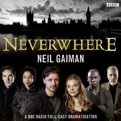 Afbeelding van Neverwhere: A BBC Radio Full Cast Dramatisation