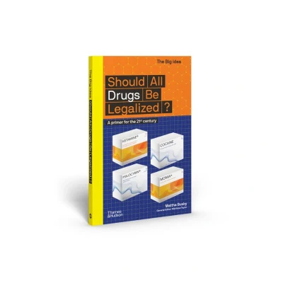 Afbeelding van Should All Drugs Be Legalized?: A primer for the 21st century (The Big Idea)