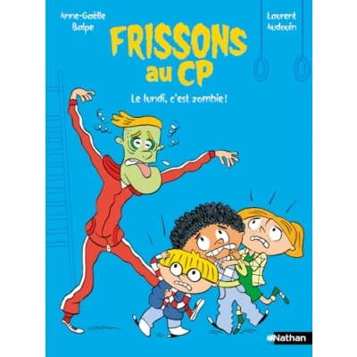 Afbeelding van Frissons au CP Le lundi, c&#039;est zombie ! Lune Bleue Dès 6 ans
