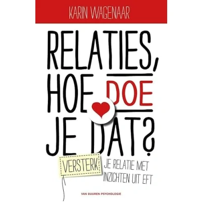 Afbeelding van 9789089653093 Relaties, hoe doe je dat?