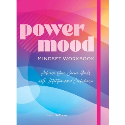 Afbeelding van Power Mood Mindset Workbook: Achieve Your Career Goals with Intention and Confidence