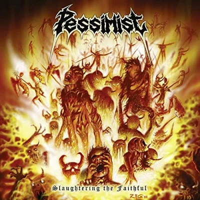 Afbeelding van Pessimist Slaughtering the Faithful (LP)