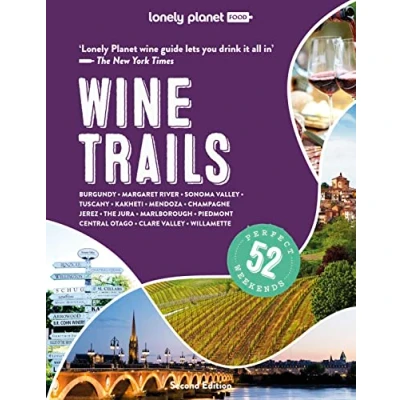 Afbeelding van wine Trails 2ed anglais: 52 itineraries through the world’s most exciting regions