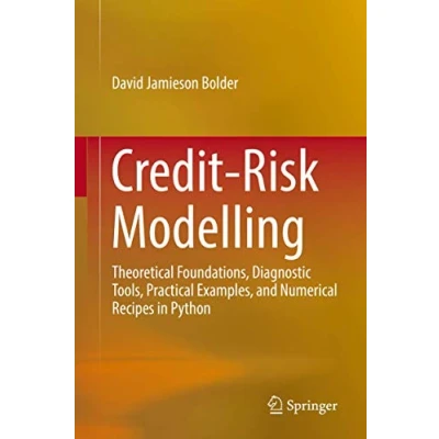 Afbeelding van Credit Risk Modelling: Theoretical Foundations, Diagnostic Tools, Practical Examples, and Numerical Recipes in Python