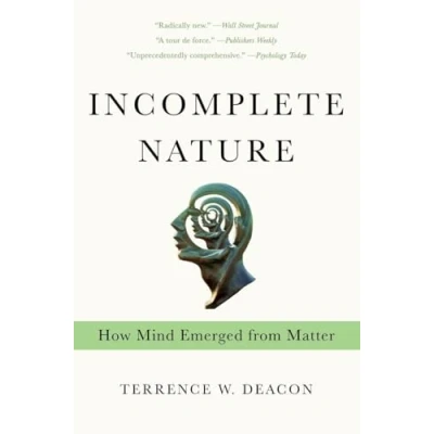 Afbeelding van Incomplete Nature: How Mind Emerged from Matter