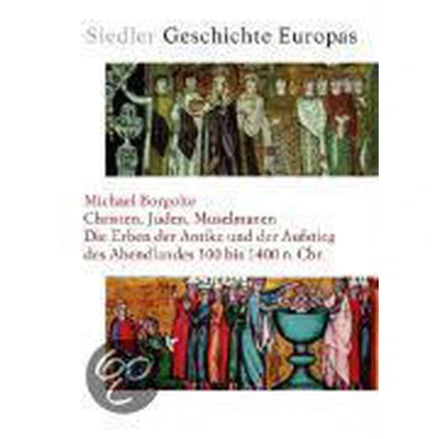 Afbeelding van Siedler Geschichte Europas 2. Christen, Juden, Muselmanen