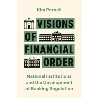 Afbeelding van Visions of Financial Order: National Institutions and the Development Banking Regulation