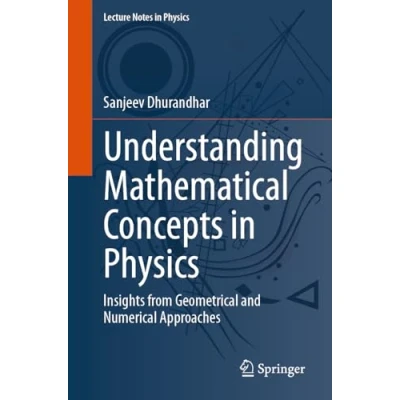 Afbeelding van Understanding Mathematical Concepts in Physics: Insights from Geometrical and Numerical Approaches: 1030