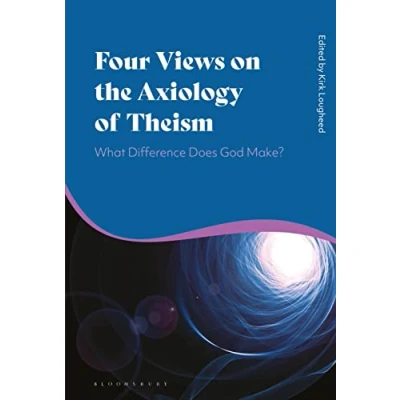 Afbeelding van Four Views on the Axiology of Theism