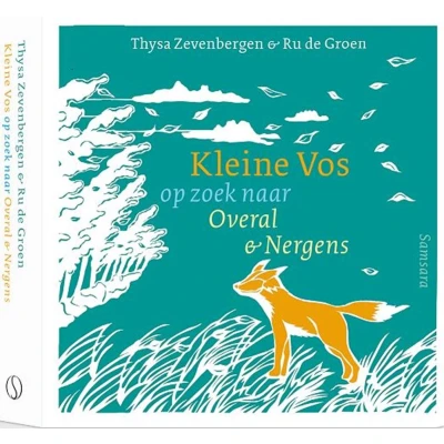 Afbeelding van Kleine Vos op zoek naar Overal en Nergens