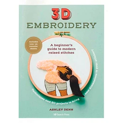 Afbeelding van 3D Embroidery: A Beginner’s Guide to Modern Raised Stitches