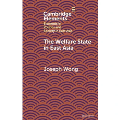 Afbeelding van Elements in Politics and Society East Asia The Welfare State