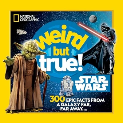 Afbeelding van Weird But True! Star Wars: 300 Epic Facts From a Galaxy Far, Far Away....