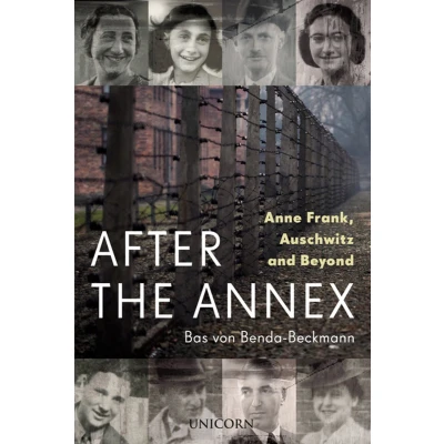 Afbeelding van After the Annex: Anne Frank, Auschwitz and Beyond