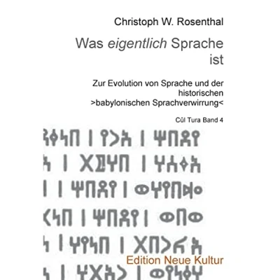 Afbeelding van Was eigentlich Sprache ist: Zur Evolution von und der historischen babylonischen Sprachverwirrung